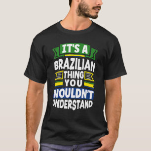 Brasiliansk brasiliansk Flagga sin brasilianska Sa T Shirt