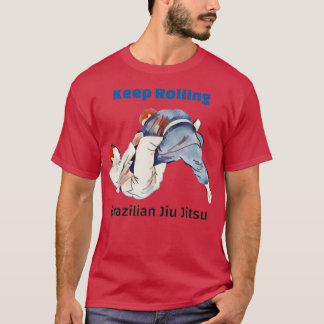 Brasiliansk Jiu Jitsu Behålla Rolling BJJ 1 T Shirt