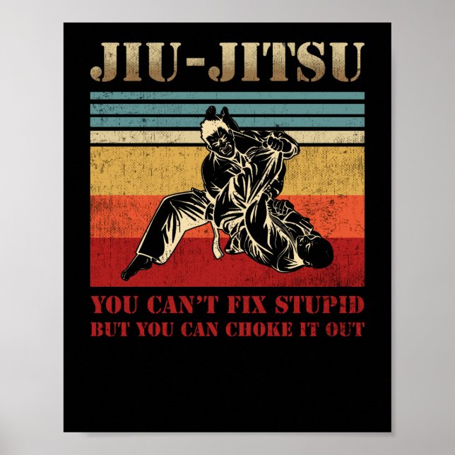 Brasiliansk Jiu Jitsu Du kan inte laga Stupid Poster (Framsidan)