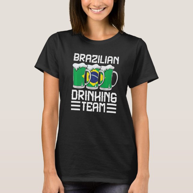 Brasilianska Drickande Lag Brasilien  1 T Shirt (Framsida)