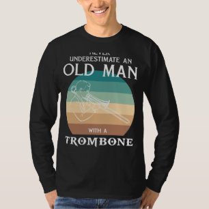 Brassy Humor och Musical Mojo: Gamla Mans Trombone T Shirt