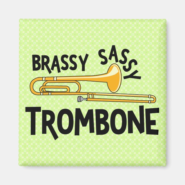 Brassy Sassy Trombone Magnet (Framsidan)
