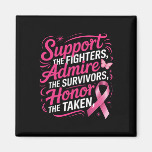 Brast Cancer Awareness Fighters Survivors Honor T Magnet
