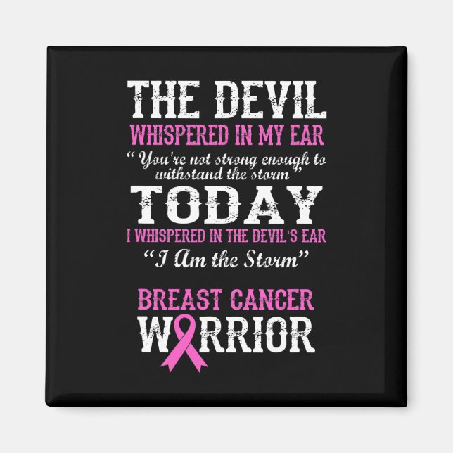 Brast Cancer Warrior Awareness Survivor Quote Magnet (Framsidan)
