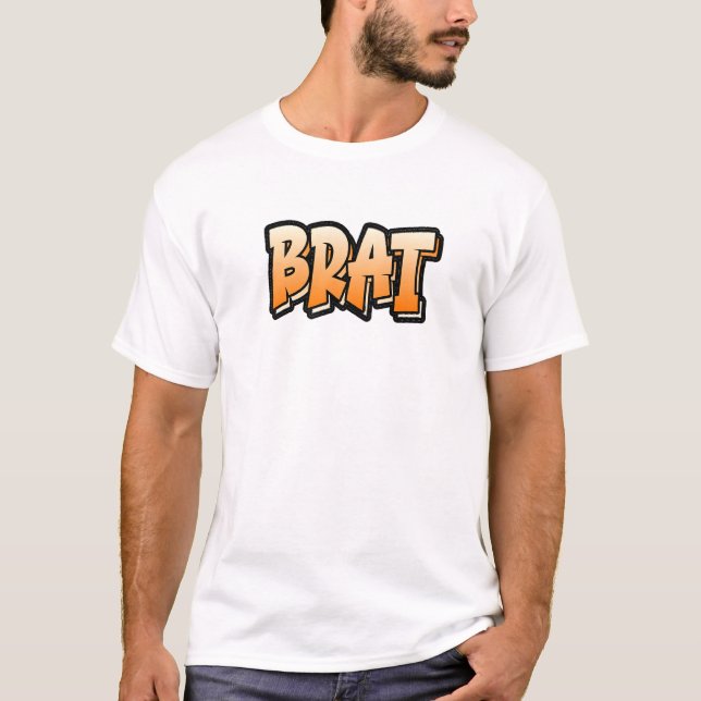 Brat Graffiti Stil design som säger Brat T Shirt (Framsida)