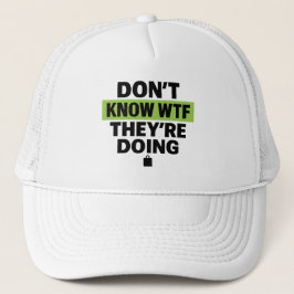 Brat Green Design – Don’t Know WTF They’re Doing Keps