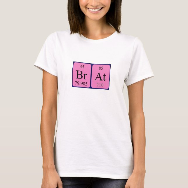 Brat Periodisk skjorta bord namn T Shirt (Framsida)