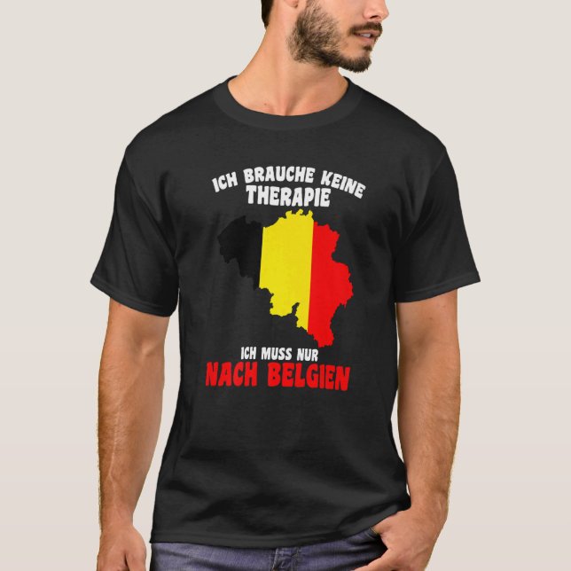 Brauche Keine Therapie Ich Muss Nur Nach T Shirt (Framsida)
