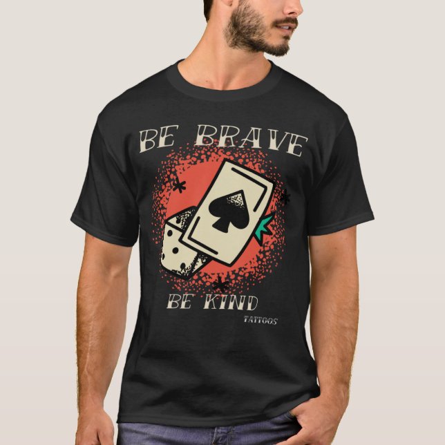 Brave Kind Tattoos Vintage Designs 1 T Shirt (Framsida)