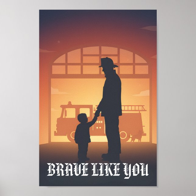 Brave Like You Personalized Firefighter Father Poster (Framsidan)