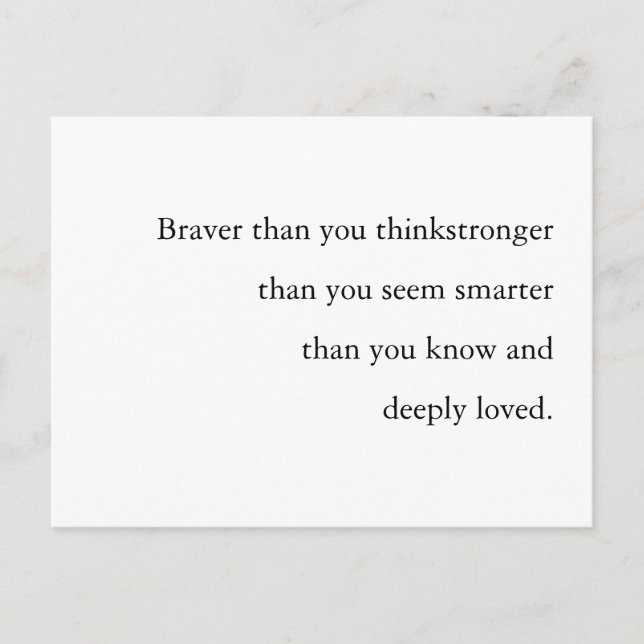 Braver Stronger Smarter Loved Quote Design Vykort (Framsida)