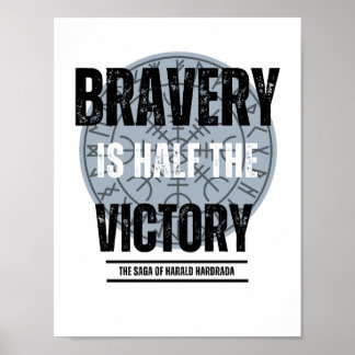Bravery är halva segern poster