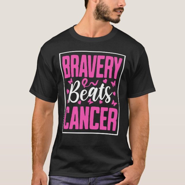 Bravery Beats Cancer T Shirt (Framsida)