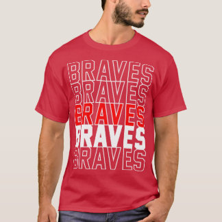BRAVES TShirt T Shirt
