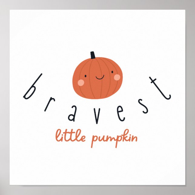 bravest little pumpkin Poster Prints digital  (Framsidan)