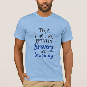 Bravi och dumhet Humor 2 T Shirt