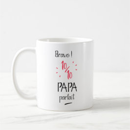 Bravo 10 sur 10 papa parfait kaffemugg