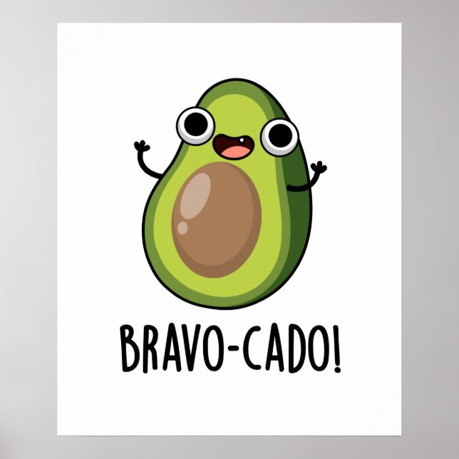 Bravo-cado Funny Avocado Pun Poster (Framsidan)
