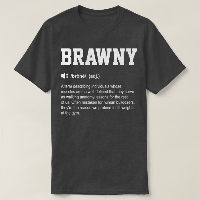 Brawny Funny Dictionary Gym betyder T Shirt (Design framsida)
