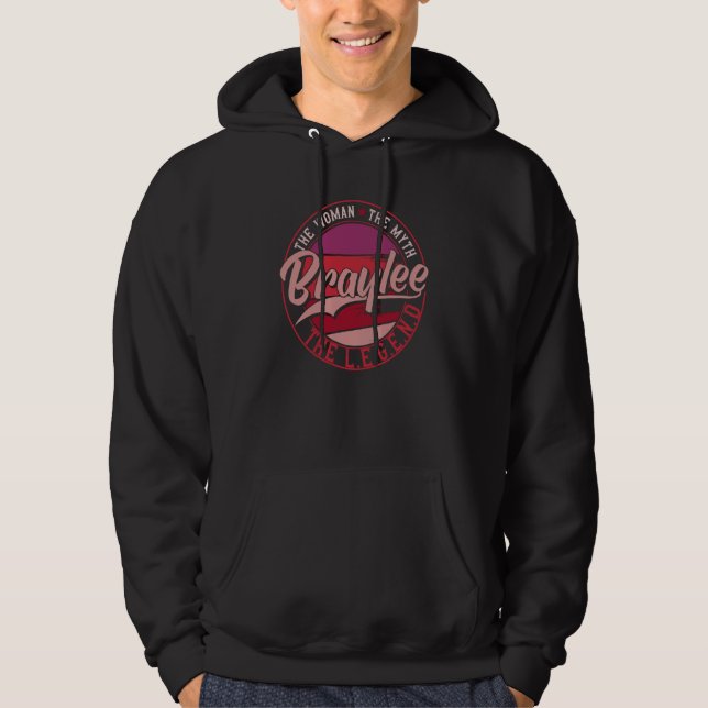 Braylee the Lady of Myth the Legend Hoodie (Framsida)