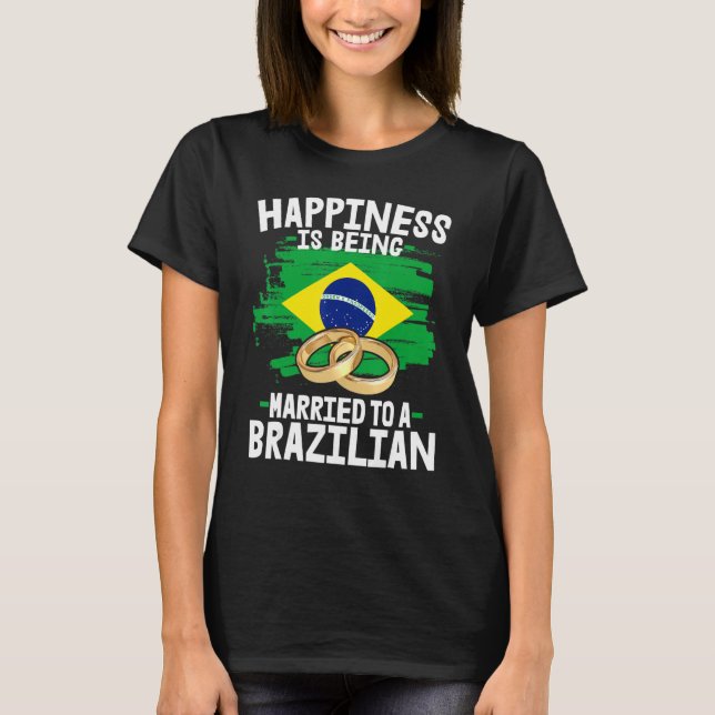 Brazilian Marriage  Brazil Married Culture T Shirt (Framsida)