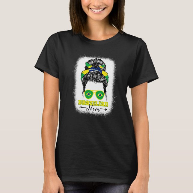 Brazilian Mom Messy Bun Brazil Flag Bleached Herit T Shirt (Framsida)