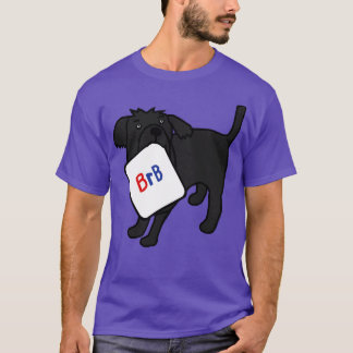 BRB-Hund säger att han kommer högerna tillbaka T Shirt
