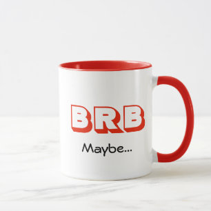 BRB Kanske   Virtuellt möte   Funny Quote Red Mugg