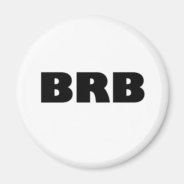 BRB (kom tillbaka Högerna) Magnet (Framsidan)