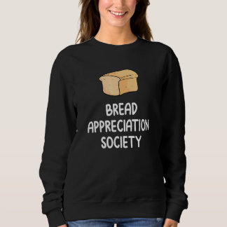Bread Appreciation Society Bread Slice Toast  Fan  T Shirt