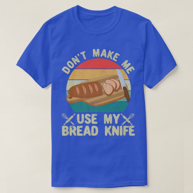 Bread Baking Bread Baker Retro Bread K T Shirt (Design framsida)