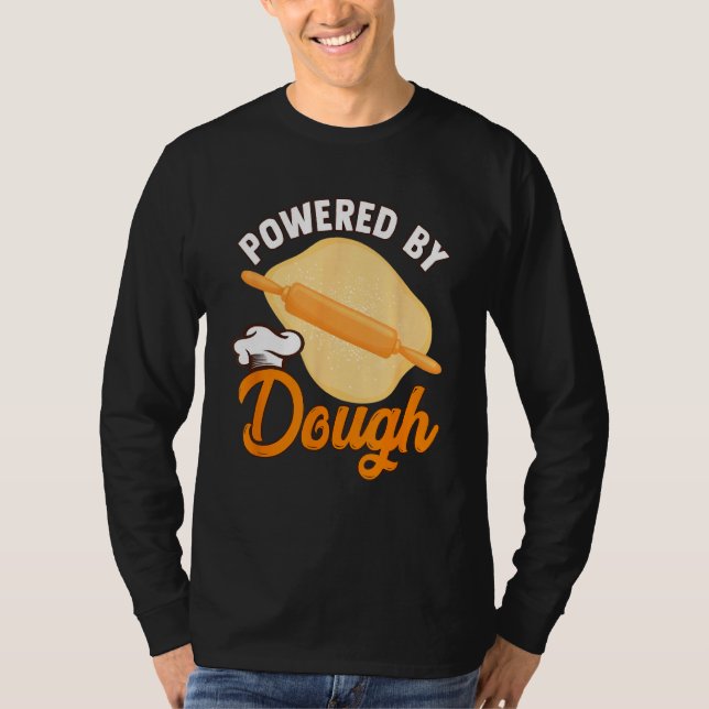 Bread Baking Bread Maker Powered By Dough T Shirt (Framsida)