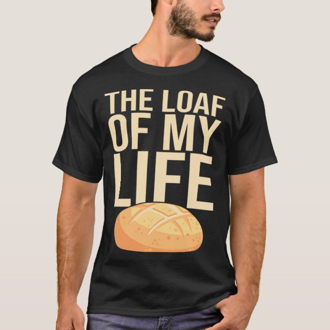 Bread Baking I Sourdough I Lievito Madre I Yeast I T Shirt (Framsida)