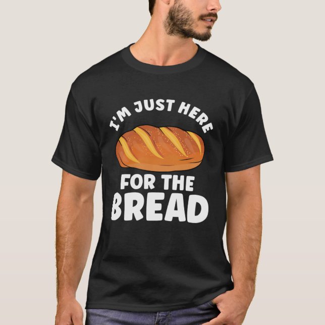 Bread  Bread Baking Apparel for Bakers T Shirt (Framsida)