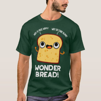  Bread Funny Food Pun T Shirt