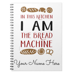 Bread Maskin Baking Anteckningsbok