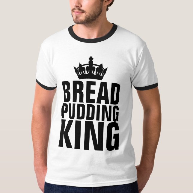 BREAD PUDDING KUNG T-SHIRTS (Framsida)