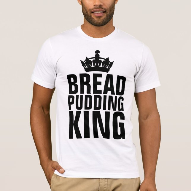 BREAD PUDDING KUNG T-SHIRTS (Framsida)