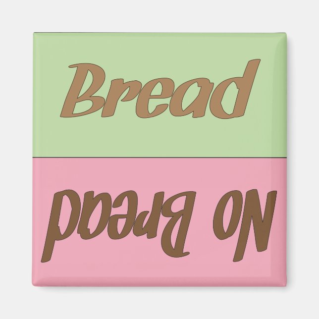 Bread Reminder Magnet (Framsidan)