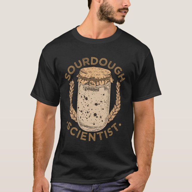 Bread Sourdough Scientist Bread Skapar Baker T Shirt (Framsida)