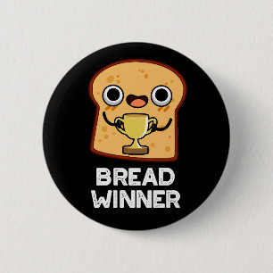 Bread Winner Funny Food Pun Mörk BG Knapp
