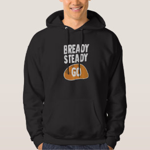 Bready Steady Pun för en bread Baker Hoodie