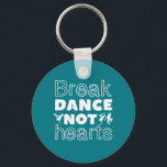 Break Dance Hearts Funny Breakdans Dancer Nyckelring<br><div class="desc">Bryt inte hörseln. Lustigt banbrytande design för dem som kärlek ska bryta när de hör musiken. Coola och söt bryderi för dem som dansar kärlek och hip hop musik. Perfekt för att fira dansföreställningar på nationaldagstidningen. Underbar julklapp och födelsedagspresent för familj och vänner.</div>