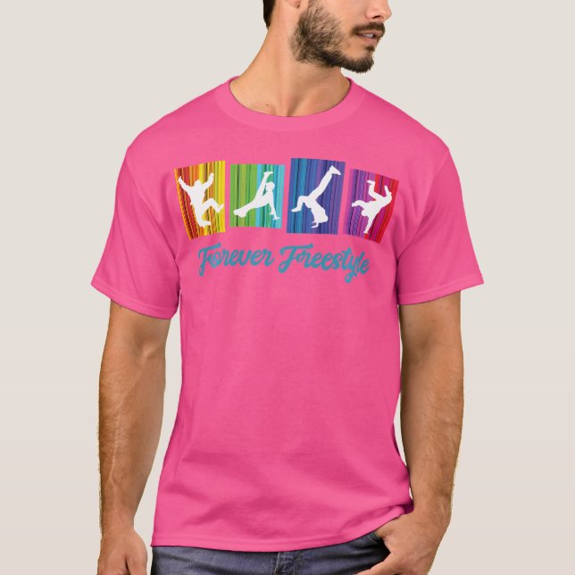 Break Dancing Shirt Forever Freestyle Retro Hip Ho T (Framsida)