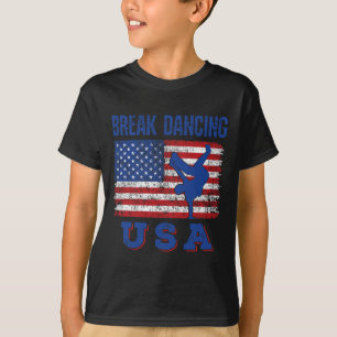 Break Dancing US American Flagga Breaking Bboy Hip T Shirt