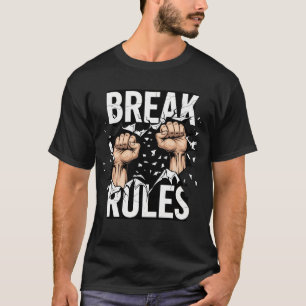 Break Regler T-Shirt - Bold Streetwear Rebebell