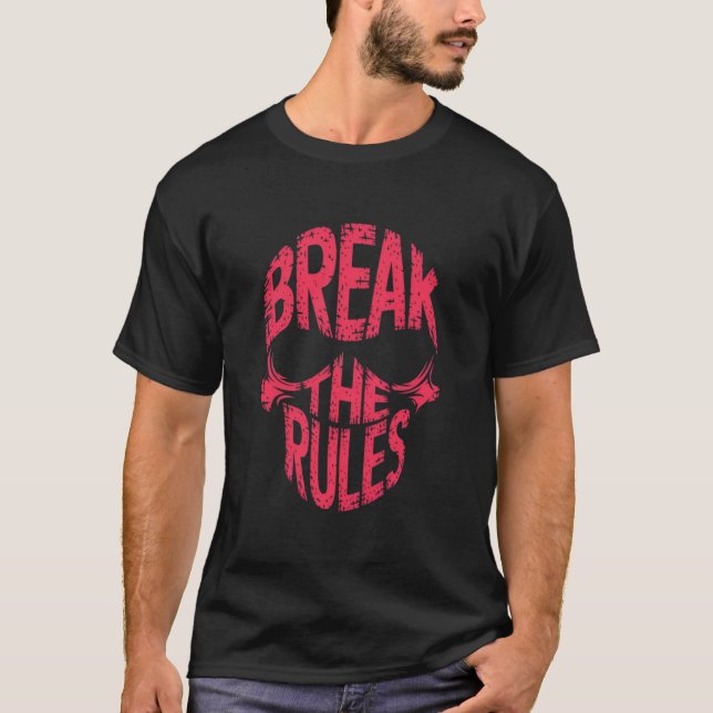 Break the rules  t shirt (Framsida)