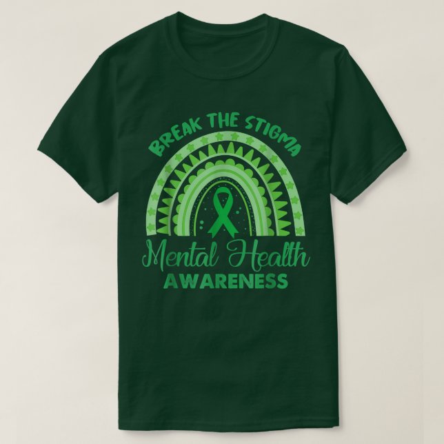 Break The Stigma Mental Health Awareness Month Gre T Shirt (Design framsida)
