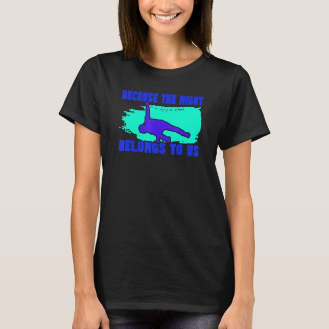 Breakdance BBoy Natt Tillähör Oss_2 T Shirt (Framsida)