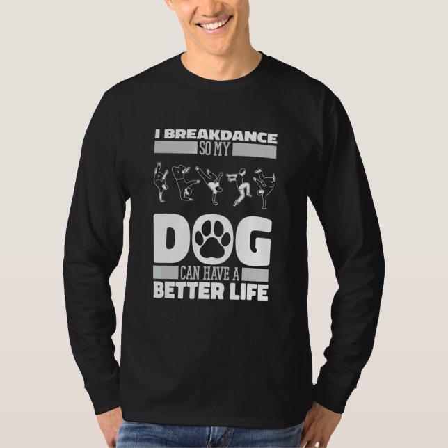 Breakdancer Hund Breakdance Bboy Breaking Breakda T Shirt (Framsida)